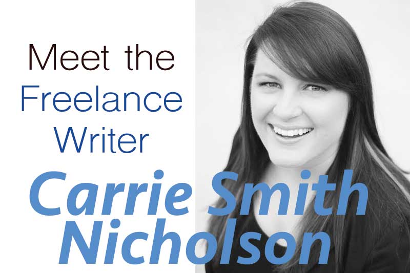Meet Carrie Smith Nicholson the freelance writer