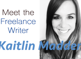 Meet the Freelance Writer: Kaitlin Madden