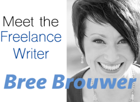 Meet the Freelance Writer: Bree Brouwer