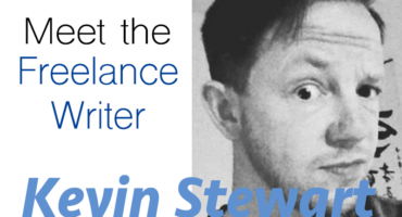 Meet the Freelance Writer: Kevin Stewart